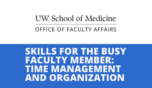 OFA Skills for the Busy Faculty Member: Time Management and Organization Banner